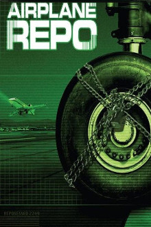 Airplane Repo - Die Inkasso-Piloten