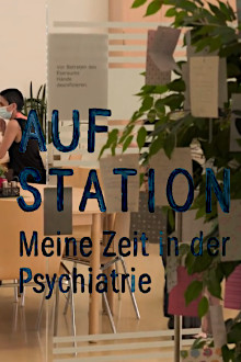 Auf Station - Meine Zeit in der Psychiatrie