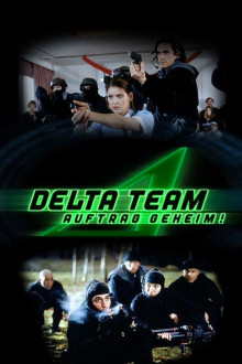 Delta Team - Auftrag geheim!