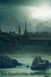 Die Geschichte der Fantasy