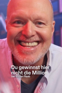 Du gewinnst hier nicht die Million bei Stefan Raab