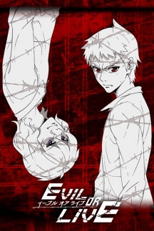 Evil or Live
