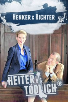 Heiter bis tödlich: Henker & Richter