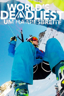 World’s Deadliest - Um Haaresbreite