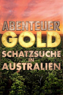 Abenteuer Gold: Schatzsuche in Australien