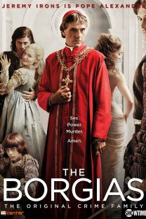 Die Borgias – Sex. Macht. Mord. Amen.
