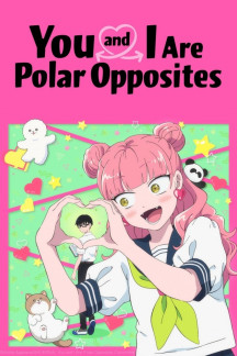 You and I Are Polar Opposites