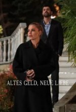 Cover Altes Geld, neue Liebe, Poster Altes Geld, neue Liebe