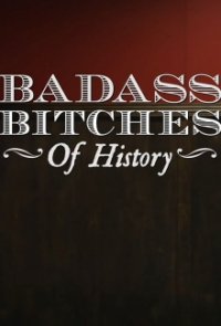 Badass Bitches of History Cover, Poster, Badass Bitches of History DVD