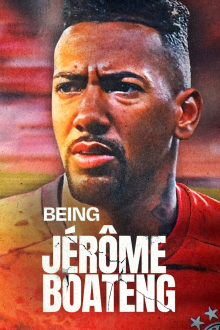 Cover Being Jérôme Boateng SerienStream Being Jérôme Boateng, Cover, HD, Serien Stream, ganze Folge