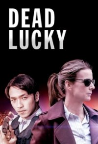 Cover Dead Lucky, Poster Dead Lucky