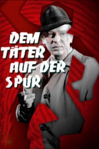 Cover Dem Täter auf der Spur, Dem Täter auf der Spur