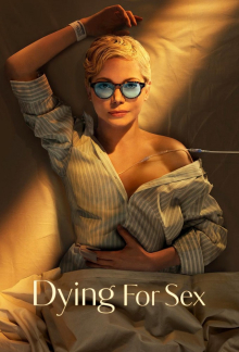 Dying for Sex, Cover, HD, Serien Stream, ganze Folge