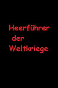 Heerführer der Weltkriege Cover, Poster, Heerführer der Weltkriege