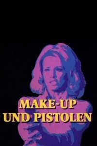 Cover Make-Up und Pistolen, Make-Up und Pistolen