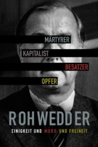 Cover Rohwedder – Einigkeit und Mord und Freiheit, Poster Rohwedder – Einigkeit und Mord und Freiheit