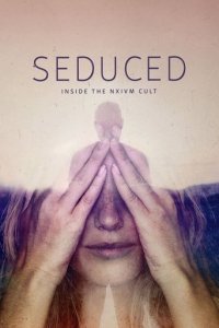 Seduced: Inside the NXIVM Cult Cover, Poster, Seduced: Inside the NXIVM Cult