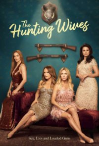 Cover The Hunting Wives, Poster The Hunting Wives